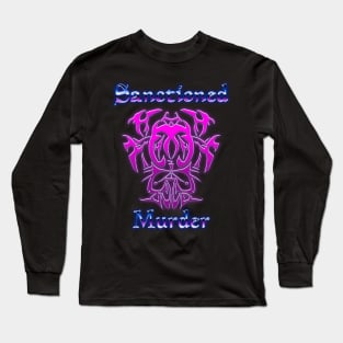 Sanctioned Murder Long Sleeve T-Shirt